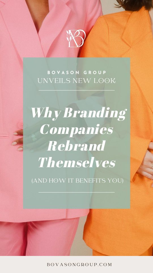Two women in brightly colored suits, one in pink and the other in orange, with the BoVason Group logo and the text "BoVason Group Unveils New Look - Why Branding Companies Rebrand Themselves (and How It Benefits You)" for a blog post by Danielle Vason of BoVason Group, specializing in branding, social media, and consulting for wedding professionals and creative entrepreneurs.